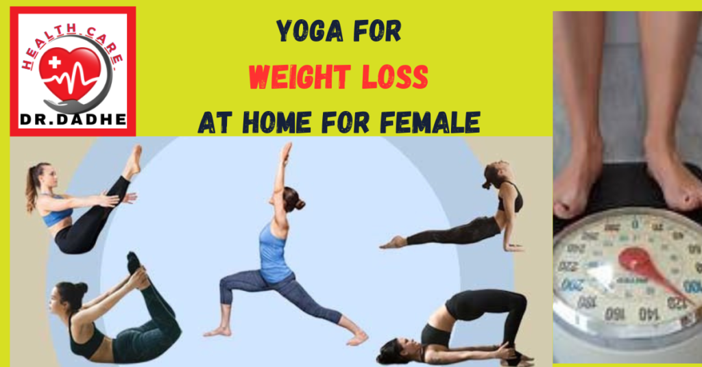 YOGA FOR WEIGHT LOSS AT HOME FOR FEMALE